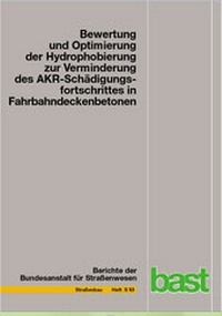 Abbildung von: Bewertung und Optimierung der Hydrophobierung zur Verminderung des AKR-Schädigungsfortschrittes in Fahrbahndeckenbetonen - Fachverlag NW in Carl Ed. Schünemann KG