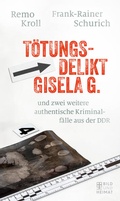 Cover: T&ouml;tungsdelikt Gisela G. - Bild und Heimat Verlag