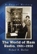 Cover: The World of Ham Radio, 1901-1950 - McFarland & Co Inc