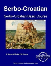 Enlarge image Cover: Serbo-Croatian Basic Course - Student Text Volume 1 - Samurai Media Limited