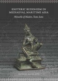 Cover: Esoteric Buddhism in Mediaeval Maritime Asia - ISEAS