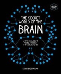 Enlarge image Cover: The Secret World of the Brain - Andre Deutsch Ltd