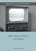 Cover: BBC Sport in Black and White - Palgrave Macmillan