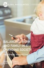 Cover: Balancing Work and Family in a Changing Society - Palgrave MacMillan