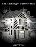 Cover: The Haunting of Delavere Hall - Lulu.com