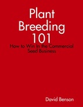 Cover: Plant Breeding 101: How to Win In the Commercial Seed Business - Lulu.com