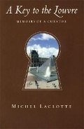 Cover: Key to the Louvre: Memoirs of a Curator - Abbeville Press Inc.,U.S.