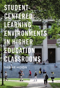 Enlarge image Cover: Student-Centered Learning Environments in Higher Education Classrooms - Palgrave MacMillan