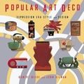 Cover: Popular Art Deco - Abbeville Press Inc.,U.S.