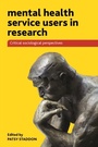Cover: Mental Health Service Users in Research - Policy Press