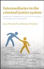 Cover: Intermediaries in the Criminal Justice System - Policy Press