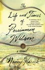 Cover: The Life and Times of Persimmon Wilson - Atria Books