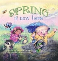 Enlarge image Cover: Spring is Now Here! - Halo Publishing International