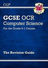 Abbildung von: GCSE Computer Science OCR Revision Guide - for assessments in 2021 - Coordination Group Publications Ltd (CGP)