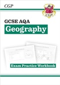 Cover: GCSE Geography AQA Exam Practice Workbook (answers sold separately) - Coordination Group Publications Ltd (CGP)