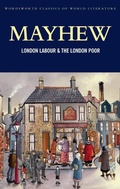 Cover: London Labour and the London Poor - Wordsworth Editions Ltd