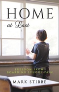 Cover: Home at Last - Malcolm Down Publishing Ltd