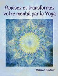 Abbildung von: Apaisez et transformez votre mental par le Yoga - Books on Demand