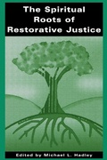 Cover: The Spiritual Roots of Restorative Justice - State University of New York Press