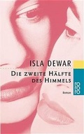 Cover: Die zweite H&auml;lfte des Himmels - Rowohlt Taschenbuch