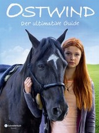 Enlarge image Cover: Ostwind - Der ultimative Guide - Schneiderbuch
