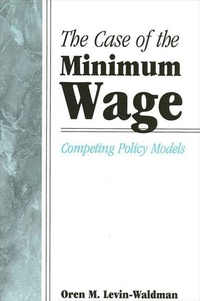 Enlarge image Cover: The Case of the Minimum Wage - State University of New York Press