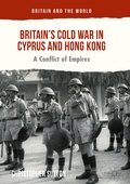 Cover: Britain's Cold War in Cyprus and Hong Kong - Palgrave Macmillan