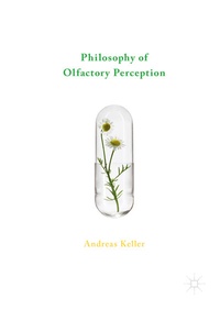 Abbildung von: Philosophy of Olfactory Perception - Palgrave Macmillan