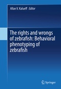 Abbildung von: The rights and wrongs of zebrafish: Behavioral phenotyping of zebrafish - Springer