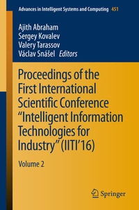 Abbildung von: Proceedings of the First International Scientific Conference "Intelligent Information Technologies for Industry" (IITI'16) - Springer
