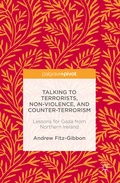 Cover: Talking to Terrorists, Non-Violence, and Counter-Terrorism - Palgrave Macmillan