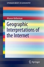Cover: Geographic Interpretations of the Internet - Springer