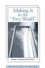 Cover: Making It in the Free World - State University of New York Press