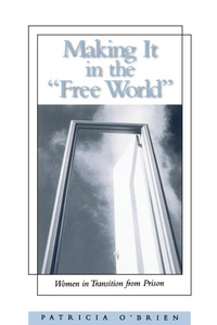 Enlarge image Cover: Making It in the Free World - State University of New York Press