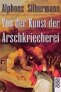 Cover: Von der Kunst der Arschkriecherei - Rowohlt Taschenbuch