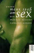 Cover: Mehr Spa&szlig; am Sex - Rowohlt Taschenbuch