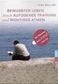 Cover: Bewusster leben durch Autogenes Training und richtiges Atmen - Rowohlt Taschenbuch