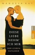 Cover: Diese Liebe nehm ich mir - Rowohlt Taschenbuch