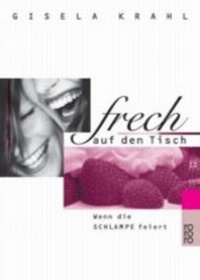 Enlarge image Cover: Frech auf den Tisch - Rowohlt Taschenbuch