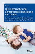 Cover: Die motorische und perzeptuelle Entwicklung des Kindes - Beltz eBook