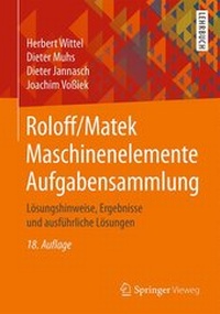 Bild vergrößern Bild: Roloff/Matek Maschinenelemente Aufgabensammlung - Springer Vieweg