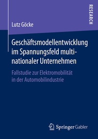 Abbildung von: Geschäftsmodellentwicklung im Spannungsfeld multinationaler Unternehmen - Springer Gabler
