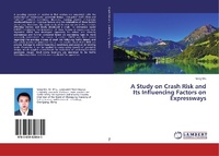 Enlarge image Cover: A Study on Crash Risk and Its Influencing Factors on Expressways - LAP Lambert Academic Publishing