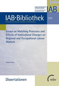 Abbildung von: Essays on Matching Processes and Effects of Institutional Changes - wbv Media