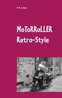 Abbildung von: Motorroller Retro-Style - BoD - Books on Demand