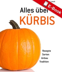 Abbildung von: Alles über Kürbis - Landwirtschaftsverlag
