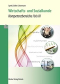 Cover: Wirtschafts- und Sozialkunde - Kompetenzbereiche I bis III - Merkur Rinteln