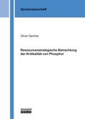 Cover: Ressourcenstrategische Betrachtung der Kritikalit&auml;t von Phosphor - Shaker