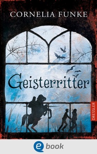 Enlarge image Cover: Geisterritter - Dressler