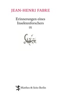 Cover: Erinnerungen eines Insektenforschers IX - Matthes & Seitz Berlin